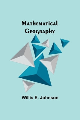 Mathematical Geography Paperback Alpha Edition