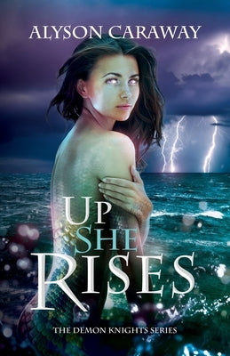 Up She Rises: The Demon Knights Series, Book 2 Paperback Ronan Rock Press