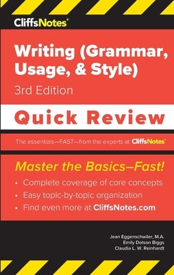 CliffsNotes Writing (Grammar, Usage, and Style): Quick Review by Eggenschwiler, Jean