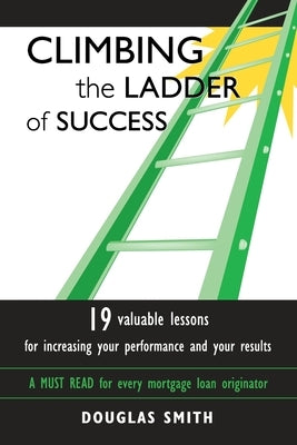 Climbing the Ladder of Success Paperback Trafford Publishing