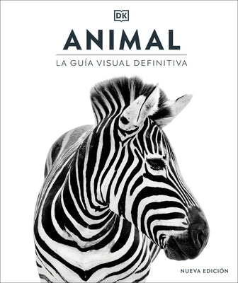 Animal (Spanish Edition): La Guía Visual Definitiva by DK
