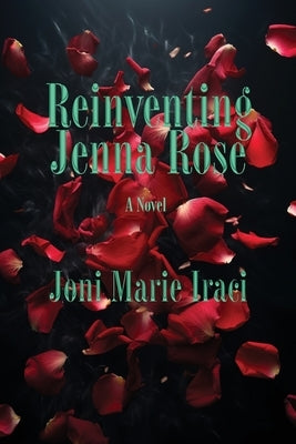 Reinventing Jenna Rose Paperback Left Coast Lit