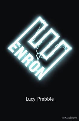 Enron by Prebble, Lucy