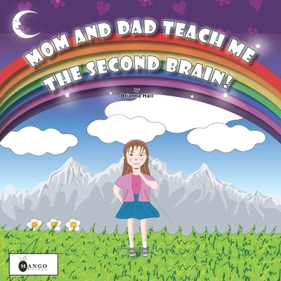 Mom and Dad Teach Me the Second Brain! Paperback Independently Published