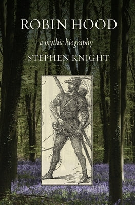 Robin Hood by Knight, Stephen