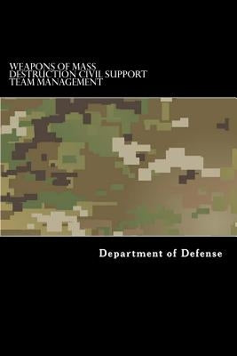 Weapons of Mass Destruction Civil Support Team Management by Anderson, Taylor