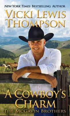 A Cowboy's Charm by Thompson, Vicki Lewis