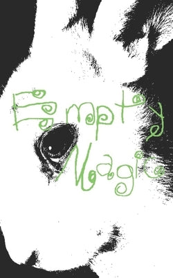 Empty Magic Paperback Independently Published