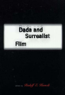 Dada and Surrealist Film Paperback MIT Press