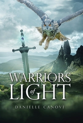 Warriors of Light by Canovi, Danielle