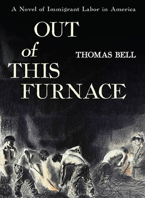 Paperback of "Out of This Furnace" by University of Pittsburgh Press, showing the book cover with title and author details.