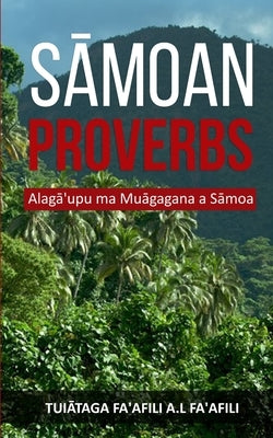 Sāmoan Proverbs: Alagā'upu ma Muāgagana a Sāmoa Paperback National Library of New Zealand