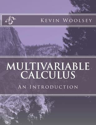 Multivariable Calculus Paperback Createspace Independent Publishing Platform