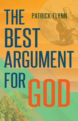 The Best Argument for God Paperback Sophia Institute Press
