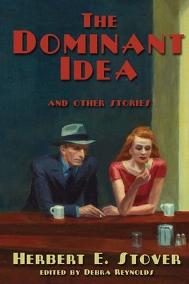 The Dominant Idea and Other Stories Paperback Catamount Press