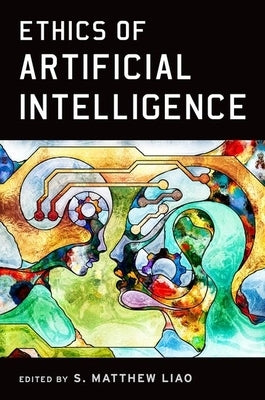 Ethics of Artificial Intelligence Paperback Oxford University Press, USA