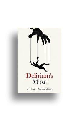 Delirium's Muse by Wertenberg, Michaël