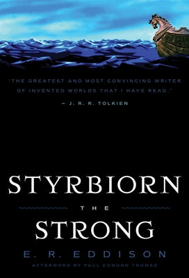 Styrbiorn the Strong by Eddison, E. R.