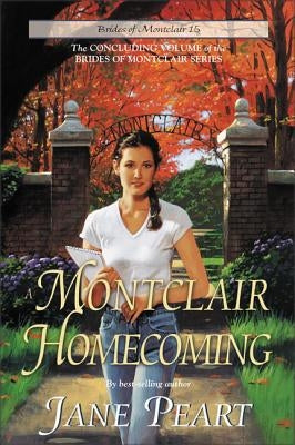 A Montclair Homecoming by Peart, Jane