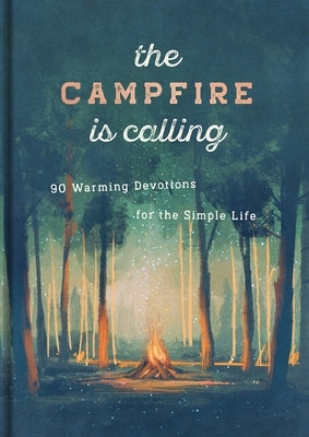 The Campfire Is Calling by Dayspring