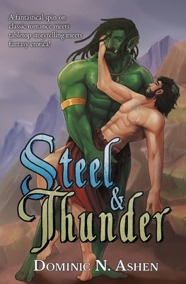 Steel & Thunder by Ashen, Dominic N.