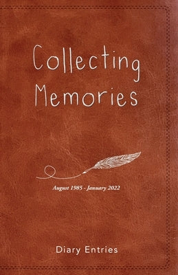 Collecting Memories by Eaton, Suzanne