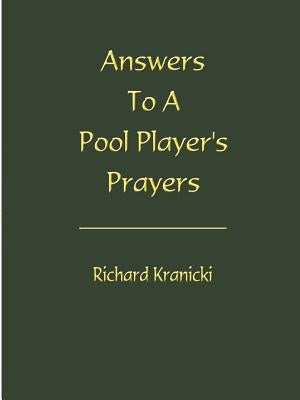 Answers to a Pool Player's Prayers Paperback 1st Book Library