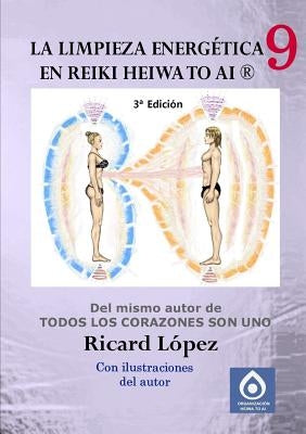 La limpieza energética en Reiki Heiwa to Ai (R) by López, Ricard