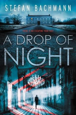 A Drop of Night by Bachmann, Stefan