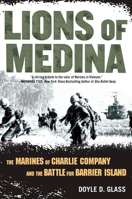 Lions of Medina: The Marines of Charlie Company and Their Brotherhood of Valor Paperback Dutton Caliber