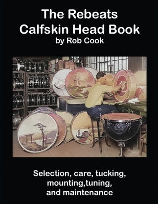 The Rebeats Calfskin Head Book by Cook, Rob