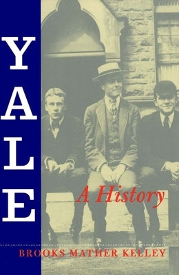 Yale: A History Paperback Yale University Press