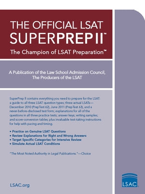 The Official LSAT Superprep II: The Champion of LSAT Prep by Council, Law School Admission