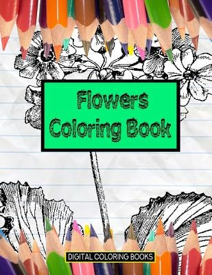 Flowers Coloring Book Paperback Createspace Independent Publishing Platform