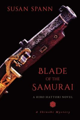 Blade of the Samurai: A Hiro Hattori Novelvolume 2 Paperback Seventh Street Books