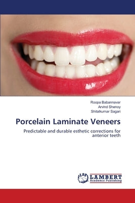 Porcelain Laminate Veneers Paperback LAP Lambert Academic Publishing