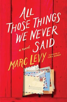 All Those Things We Never Said Paperback Amazon Crossing