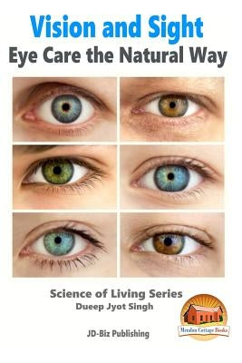 Vision and Sight - Eye Care the Natural Way by Davidson, John