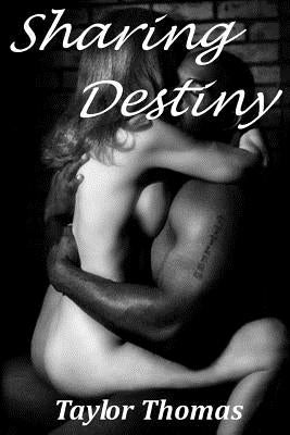 Sharing Destiny by Thomas, Taylor