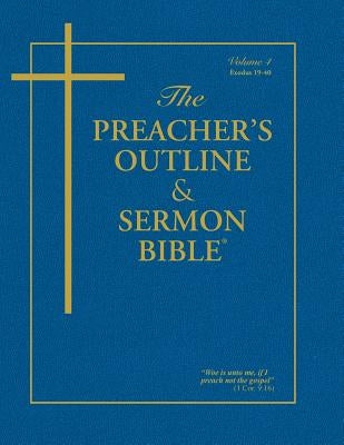 Preacher's Outline & Sermon Bible-KJV-Exodus 2: Chapters 19-40 Bible Leadership Ministries Worldwide