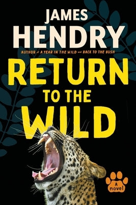 Return to the Wild by Hendry, James