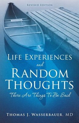 Life Experiences and Random Thoughts Paperback Xulon Press