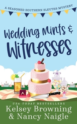 Wedding Mints and Witnesses: An Action-Packed Animal Cozy Mystery Paperback Kicksass Creations
