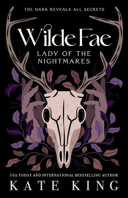 Wilde Fae: Lady of the Nightmares: The Printed Edges Paperback Edition by King, Kate