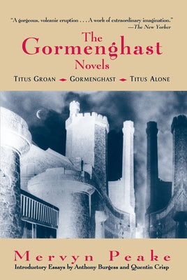 The Gormenghast Novels by Peake, Mervyn