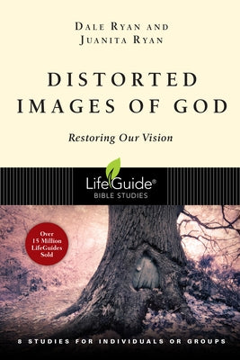 Paperback copy of "Distorted Images of God: Restoring Our Vision" by IVP Bible Studies with a colorful cover design.
