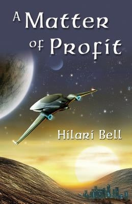 A Matter of Profit Paperback Hilari Bell