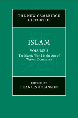 Paperback copy of The New Cambridge History of Islam by Cambridge University Press, featuring a detailed cover design.