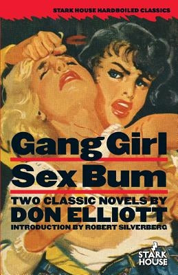 Gang Girl / Sex Bum Paperback Stark House Press
