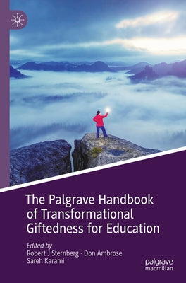 The Palgrave Handbook of Transformational Giftedness for Education Paperback Palgrave MacMillan